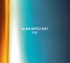 Black Bottle Riot: Fire, CD