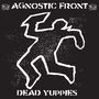 Agnostic Front: Dead Yuppies, CD