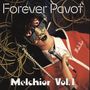 Texte: "Forever Pivot", "Melchior Vol. 1". Eine Puppe mit Kopfhörern hält ein Mikrofon, umgeben von Kabeln., CD