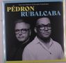 Pierrick Pédron & Gonzalo Rubalcaba: Pedron Rubalcaba, LP, LP