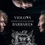 Violons Barbares: Monsters And Fantastic Creatures, LP,LP