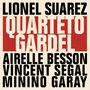 LIONEL SUAREZ, QUARTETO GARDEL, AIRELLE BESSON, VINCENT SEGAL, MININO GARAY in großen, markanten Buchstaben auf beigem Hintergrund., CD