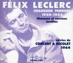 Félix Leclerc: Chansons Perdues 1950 -, 2 CDs