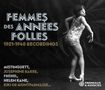 "FEMMES DES ANNÉES FOLLES 1921-1940 RECORDINGS" und darunter Namen wie Mistinguett und Josephine Baker. Tanzende Frau in Glitzerkleid.