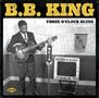 B.B. King: Three O'Clock Blues (remastered) (180g) (mono), LP