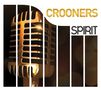: Spirit Of Crooners (180g), LP
