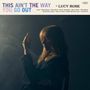 Lucy Rose: This Aint The Way You Go Out, CD