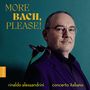 Johann Sebastian Bach: Orchestersuiten (Transkriptionen & Arrangements) - "More Bach, please!", CD