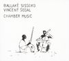 Ballaké Sissoko & Vincent Segal: Chamber Music, CD