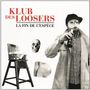 Klub Des Loosers: La Fin De L'Espece, LP