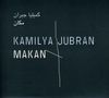 Kamilya Jubran: Makan, CD, CD