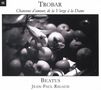 : Trobar - Chansons d'amour, de la Vierge a la Dame, CD
