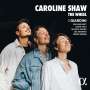 Caroline Shaw (geb. 1982): The Wheel, CD
