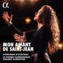 Stephanie D'Oustrac - Mon Amant De Saint-Jean, CD