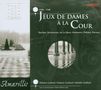 Leux de Dames a la Cour (1700-1740), CD, CD