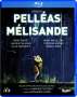 Claude Debussy (1862-1918): Pelleas und Melisande, Blu-ray Disc