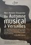 Marc-Antoine Charpentier: Un Automne musical a Versailles, DVD
