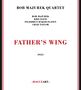 Rob Mazurek (geb. 1965): Father's Wing, CD