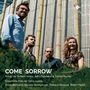 Ensemble Pres de Votre Oreille - Come Sorrow, CD