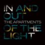 The Apartments: In And Out Of The Light, LP, LP