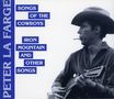 Peter LaFarge: Songs Of The Cowboys / Iron Mountain..., CD, CD