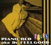 Piano Red (Doctor Feelgood / Willie Perryman) (Blues): Rocks, CD