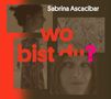 Sabrina Ascacibar: Wo bist du?, CD, CD