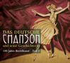 : Das Deutsche Chanson und seine Geschichte(n), 100 Jahre Brettlkunst, Teil 1, CD,CD,CD