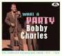 Bobby Charles: What A Party: The Complete Recordings 1955 - 1966, CD,CD