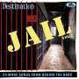 : Destination Jail Vol. 2, CD