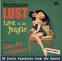 : Destination Lust 3 (Erotic Fantasies From The Vaults), CD