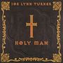 Joe Lynn Turner (Rainbow): Holy Man, CD