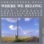 Christopher Dell: Where We Belong, CD