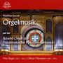 : Matthias Jacob - Orgelmusik auf der Woehl-Orgel der Friedenskirche Potsdam-Sanssouci, CD