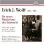 Erich J. Wolff (1874-1913): Lieder & Gesänge "Ein neues Wunderland der Sehnsucht", CD