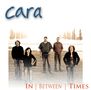 Cara: In Between Times, CD