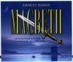 Ernest Bloch (1880-1959): Macbeth, 2 CDs