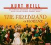 Kurt Weill: The Firebrand of Florence, CD,CD