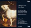Gottfried August Homilius: Passionskantate "Ein Lämmlein geht", SACD,SACD