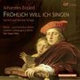 Johannes Eccard: Geistliche & weltliche Lieder "Fröhlich will ich singen", CD