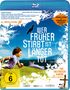 Marcus H. Rosenmüller: Wer früher stirbt ist länger tot (Blu-ray), BR