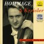 Fritz Kreisler (1875-1962): Werke für Violine & Klavier - "Hommage a Kreisler", Super Audio CD