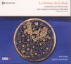 Le Roman De La Rose - Liebeslieder zum Rosenroman, CD