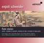 Enjott Schneider (geb. 1950): Werke für Flöte & Orchester - "Flute Stories", CD