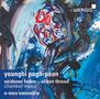 Younghi Pagh-Paan (geb. 1945): Kammermusik "Seidener Faden - Silken Thread", CD