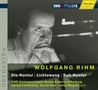 Wolfgang Rihm (geb. 1952): Dis-Kontur für großes Orchester, CD
