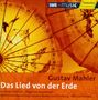 Gustav Mahler: Das Lied von der Erde, CD, CD