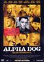 Alpha Dog - Tödliche Freundschaft, DVD