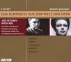 : Das Schönste aus der Welt der Oper:J.Metternich/Martha Mödl, CD,CD