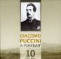 Giacomo Puccini (1858-1924): Giacomo Puccini - A Portrait (5 Operngesamtaufnahmen), 10 CDs